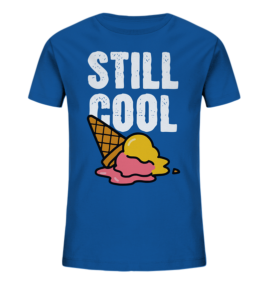 Still Cool - Kids Organic Shirt