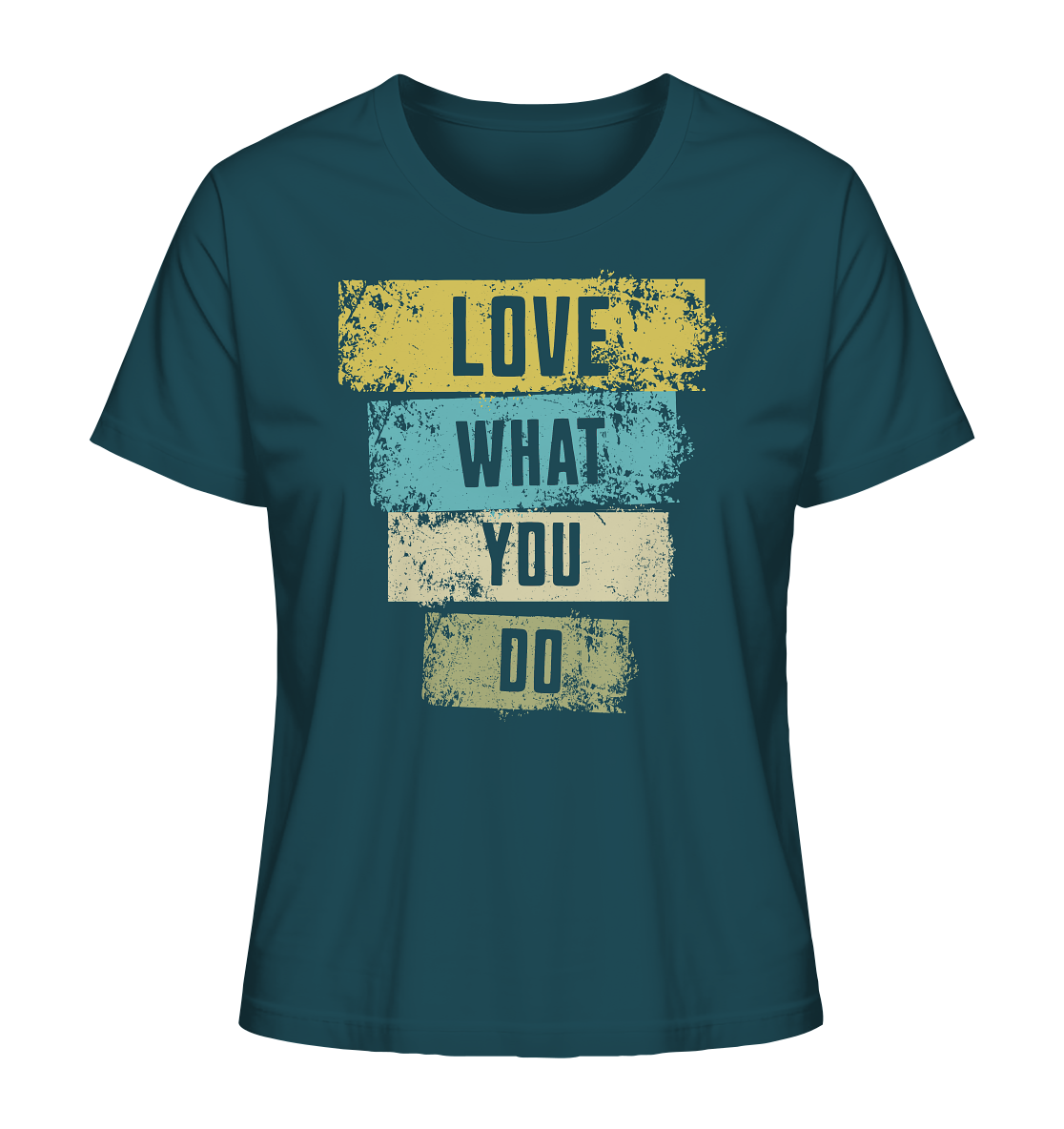 Love What You Do - Ladies Organic Shirt