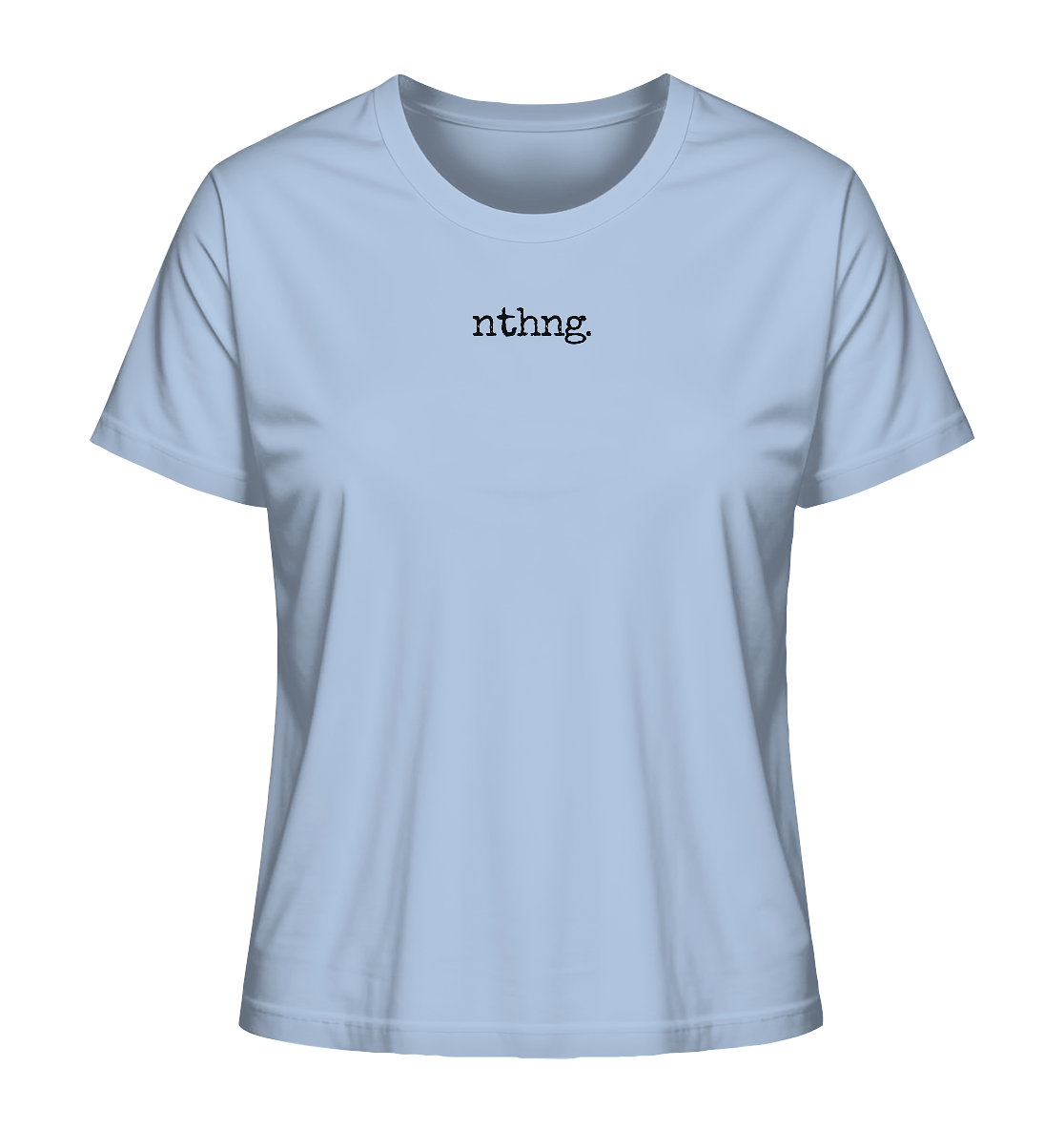 Nothing - Ladies Organic Shirt