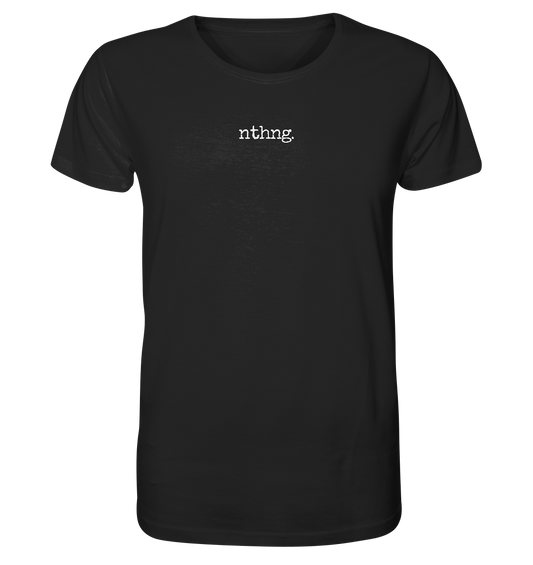 Nothing - Organic Shirt