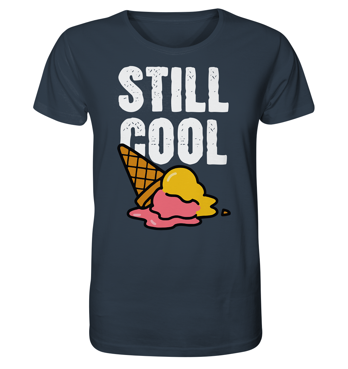 Still Cool - Organic Shirt
