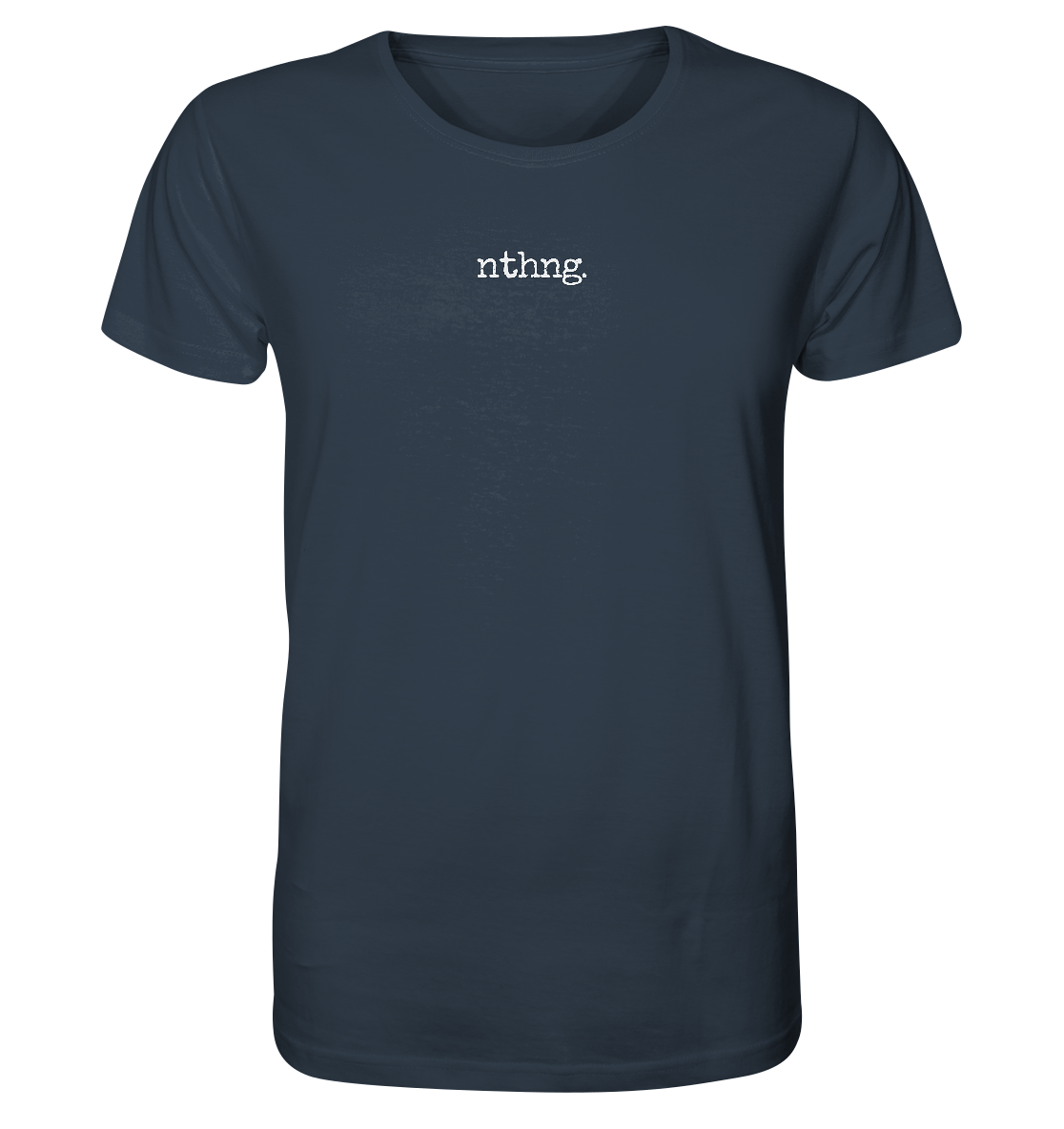 Nothing - Organic Shirt