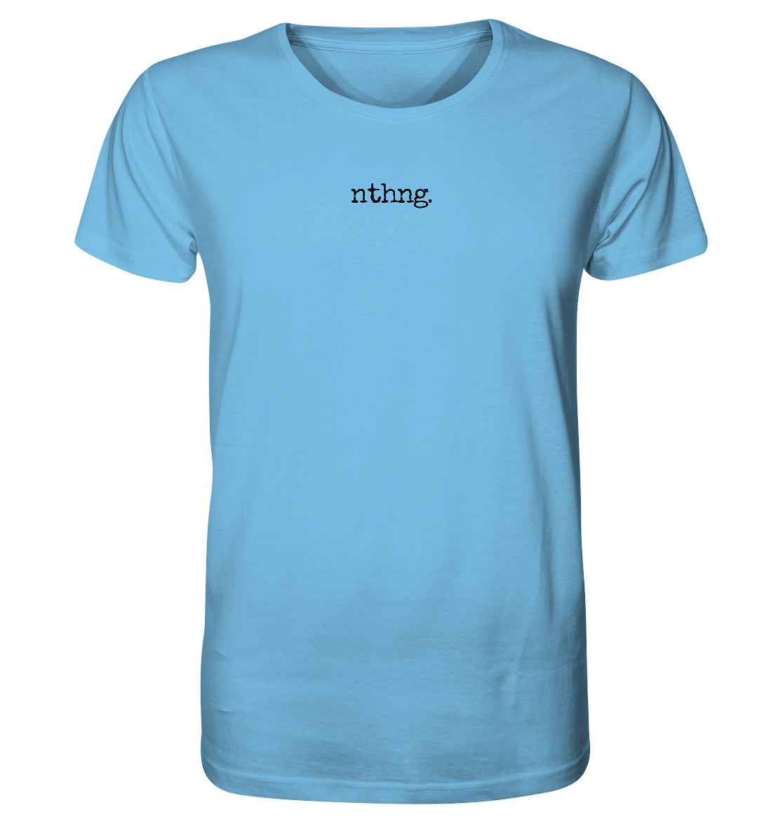 Nothing - Organic Shirt