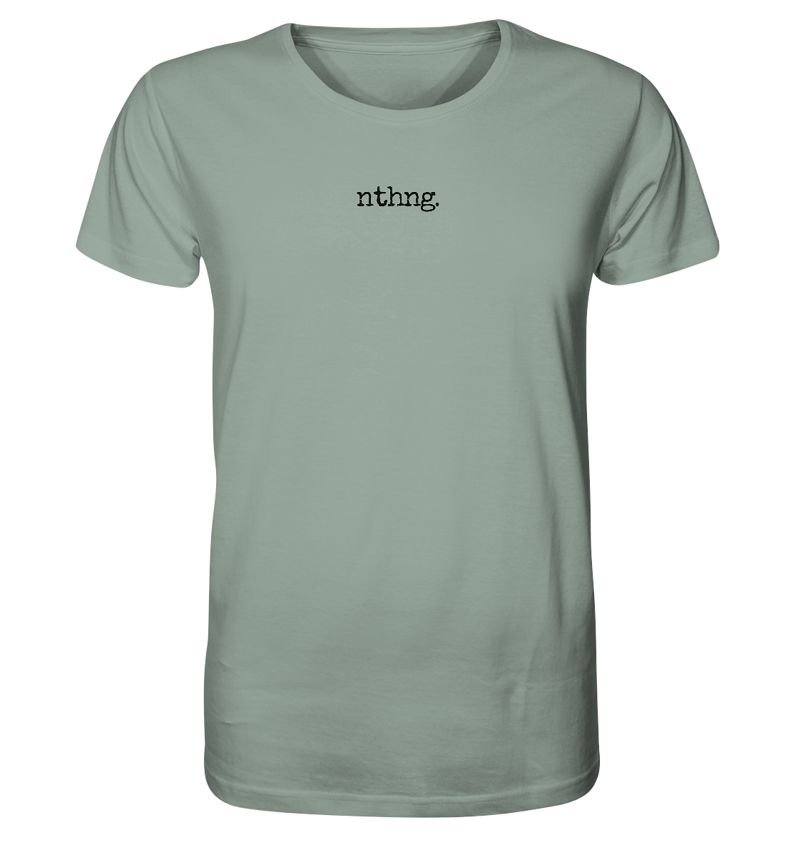 Nothing - Organic Shirt