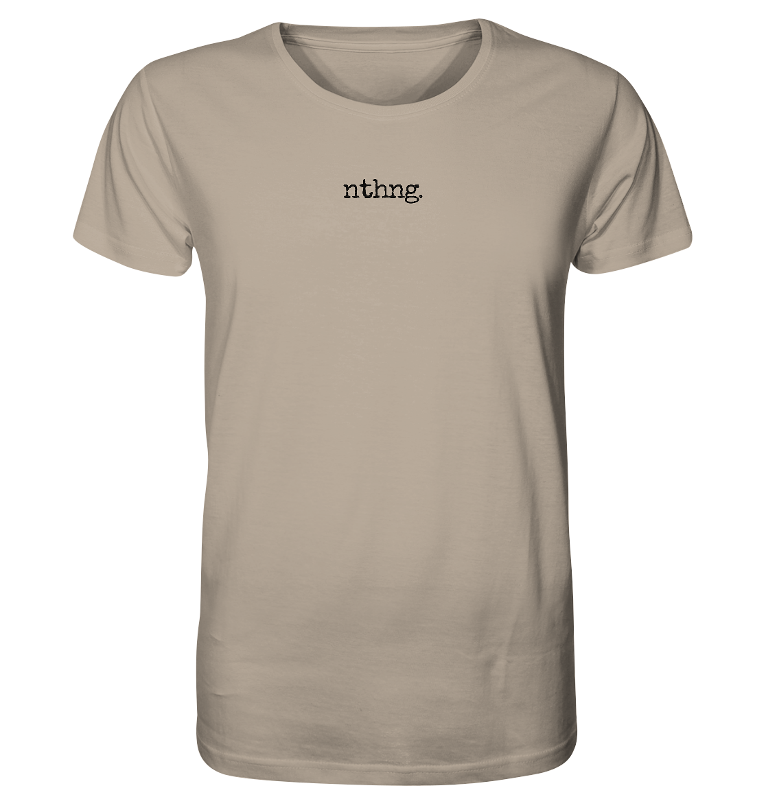 Nothing - Organic Shirt