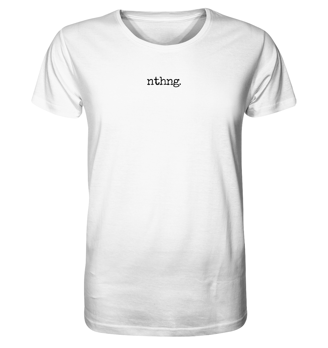 Nothing - Organic Shirt